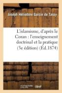 L'Islamisme, d'Aprï¿½s Le Coran di Garcin de Tassy-J edito da Hachette Livre - Bnf