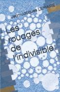 Les rouages de l'indivisible di Jean-Jacques Lemaire edito da SALAMANDRE