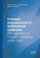 Employee Representation in Multinational Companies di Thomas Haipeter, Markus Hertwig, Sophie Rosenbohm edito da Springer International Publishing
