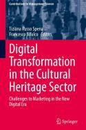 Digital Transformation in the Cultural Heritage Sector edito da Springer International Publishing