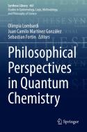 Philosophical Perspectives in Quantum Chemistry edito da Springer International Publishing