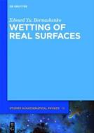Wetting of Real Surfaces di Edward Yu Bormashenko edito da Walter de Gruyter