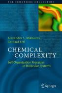 Chemical Complexity di Gerhard Ertl, Alexander S. Mikhailov edito da Springer International Publishing