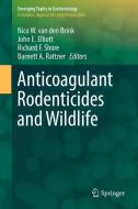 Anticoagulant Rodenticides and Wildlife edito da Springer-Verlag GmbH