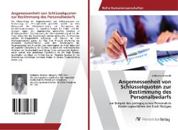 Angemessenheit von Schlüsselquoten zur Bestimmung des Personalbedarfs di Katharina Massoth edito da AV Akademikerverlag