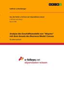 Analyse des Geschäftsmodells von "Waymo" mit dem Ansatz des Business Model Canvas di Cathrin Leitenberger edito da GRIN Verlag