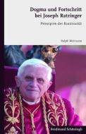 Dogma und Fortschritt bei Joseph Ratzinger di Ralph Weimann edito da Schoeningh Ferdinand GmbH