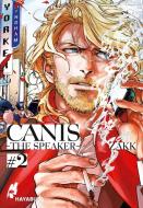 CANIS 2: -The Speaker- 2 di Zakk edito da Carlsen Verlag GmbH