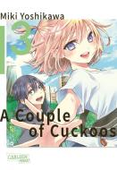 A Couple of Cuckoos 3 di Miki Yoshikawa edito da Carlsen Verlag GmbH