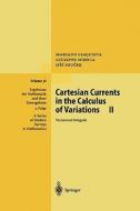 Cartesian Currents in the Calculus of Variations II di Mariano Giaquinta, Guiseppe Modica, Jiri Soucek edito da Springer Berlin Heidelberg