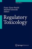 Regulatory Toxicology edito da Springer-verlag Berlin And Heidelberg Gmbh & Co. Kg