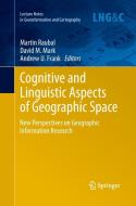 Cognitive and Linguistic Aspects of Geographic Space edito da Springer Berlin Heidelberg