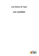 Los Lusíadas di Luis Gómez de Tapia edito da Outlook Verlag