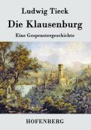 Die Klausenburg di Ludwig Tieck edito da Hofenberg