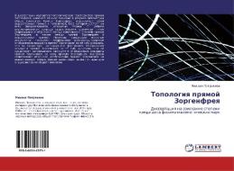 Topologiq prqmoj Zorgenfreq di Mihail Patrakeew edito da LAP LAMBERT Academic Publishing