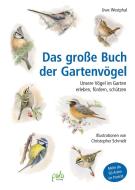 Das große Buch der Gartenvögel di Uwe Westphal edito da Pala- Verlag GmbH