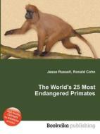 The World\'s 25 Most Endangered Primates edito da Book On Demand Ltd.
