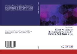 CE-LIF Analysis of Biomolecular Targets by Boronic Acid-Based dyes di Mahmoud Sebaiy edito da LAP Lambert Academic Publishing