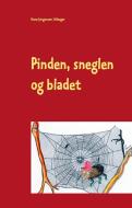Pinden, sneglen og bladet di Anne Jørgensen Lilleager edito da Books on Demand
