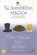 El Sombrero Magico/The Magic Hat di Gunter Pauli edito da Marion Institute