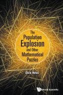 Population Explosion And Other Mathematical Puzzles, The di Richard I. Hess, Dick Hess edito da World Scientific Publishing Co Pte Ltd