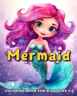 Mermaid Coloring Book for Kids Ages 4-8 di Camelia Camy edito da Blurb