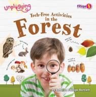 Tech-Free Activities in the Forest di Rebecca Phillips-Bartlett edito da FUSION BOOKS