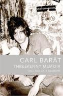 Threepenny Memoir di Carl Barat edito da HarperCollins Publishers