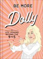 Be More Dolly di Alice Gomer edito da Harpercollins Publishers