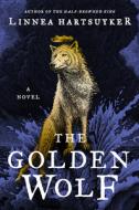 The Golden Wolf di Linnea Hartsuyker edito da HARPERCOLLINS