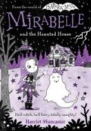 Mirabelle And The Haunted House di Muncaster edito da OUP OXFORD