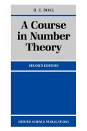 A Course in Number Theory di H. E. Rose edito da OUP Oxford