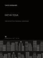 Ha¿ha Yoga di Theos Bernard edito da Columbia University Press