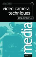 Video Camera Techniques di Gerald Millerson edito da Routledge