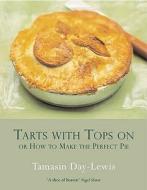 Or How To Make The Perfect Pie di Tamasin Day-lewis edito da Orion Publishing Co