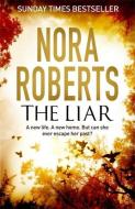 The Liar di Nora Roberts edito da Little, Brown Book Group