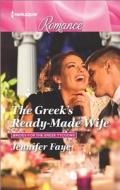 The Greek's Ready-Made Wife di Jennifer Faye edito da Harlequin