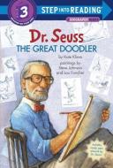 Dr. Seuss The Great Doodler di Kate Klimo edito da Random House USA Inc