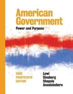 AMER GOVERNMENT CORE FOURTEENT di Stephen Ansolabehere, Benjamin Ginsberg, Theodore J. Lowi edito da W W NORTON & CO