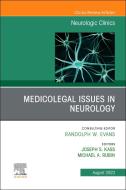 Medicolegal Issues in Neurology, an Issue of Neurologic Clinics: Volume 41-3 edito da ELSEVIER