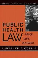 Public Health Law di Lawrence O. Gostin edito da University of California Press
