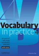 Vocabulary in Practice 4 di Glennis Pye edito da Cambridge University Press