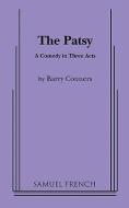 The Patsy di Barry Conners edito da SAMUEL FRENCH TRADE