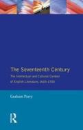 The Seventeenth Century di Graham Parry edito da Taylor & Francis Ltd