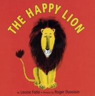 The Happy Lion di Louise Fatio edito da Turtleback Books