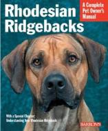 Rhodesian Ridgebacks di Sue Fox edito da Barron's Educational Series