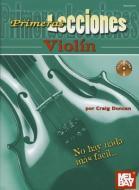 Primeras Lecciones Violin di Craig Duncan edito da MEL BAY PUBN INC