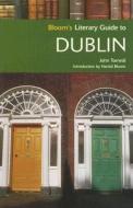 Bloom's Literary Guide to Dublin di John Tomedi edito da CHECKMARK BOOKS