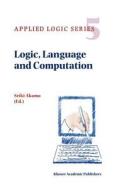 Logic, Language and Computation di Seiki Akama edito da Springer Netherlands