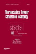 Pharmaceutical Powder Compattion Technology di Goran Alderborn, Alderborn Alderborn, Nystrom Christer edito da Taylor & Francis Inc